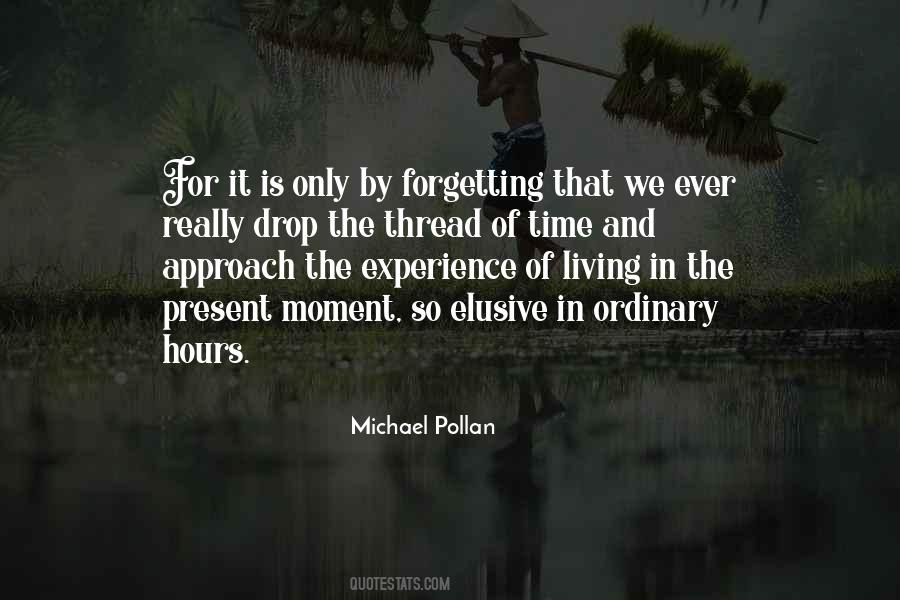 Quotes About Living In The Present #338599