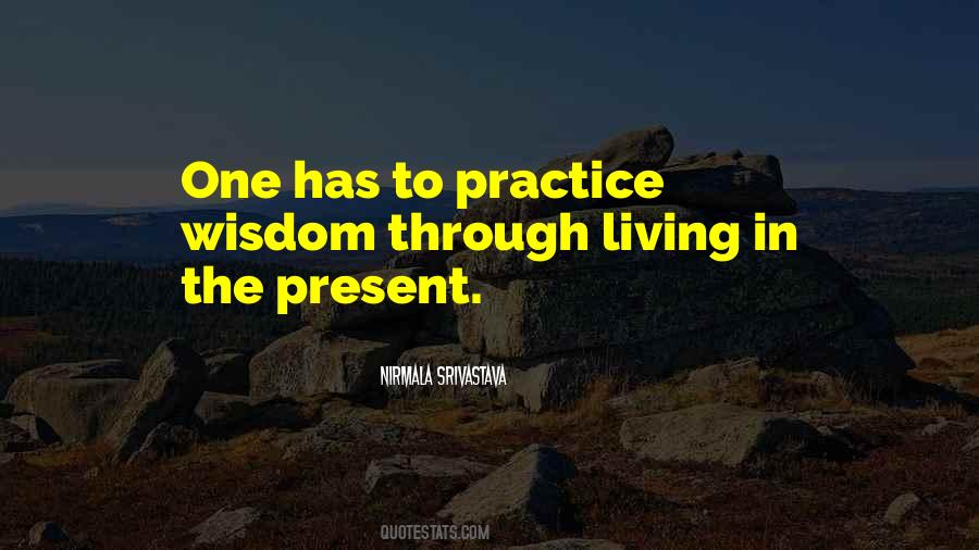 Quotes About Living In The Present #498422