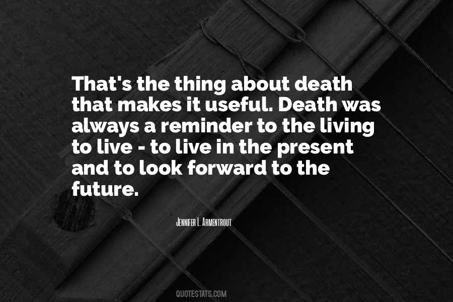 Quotes About Living In The Present #7179
