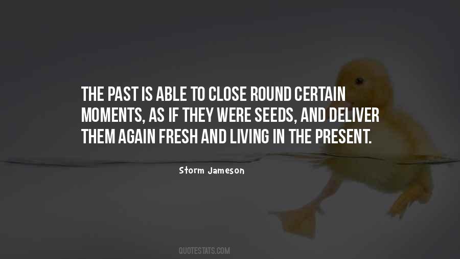Quotes About Living In The Present #727095