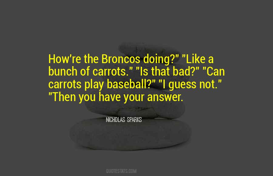 Quotes About Broncos #462663