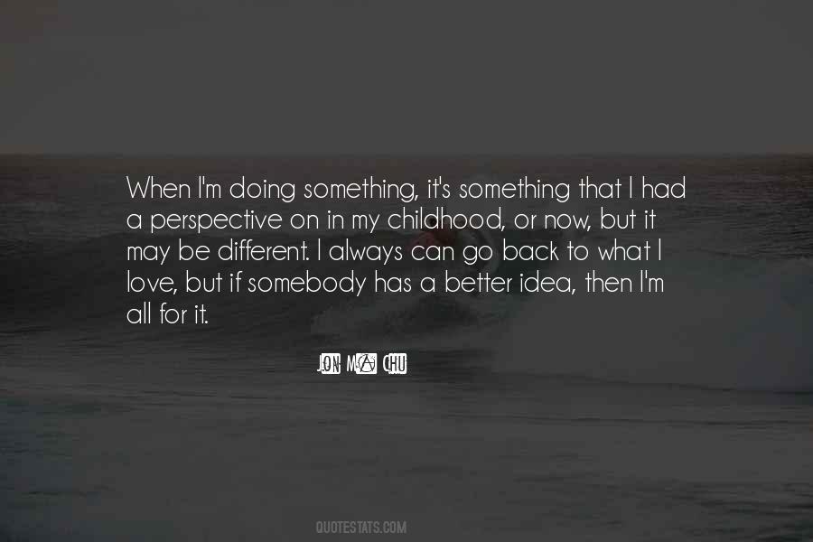 Quotes About Doing Something Better #1521180