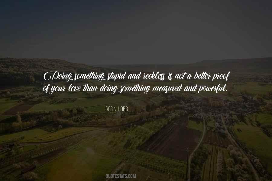 Quotes About Doing Something Better #1592690