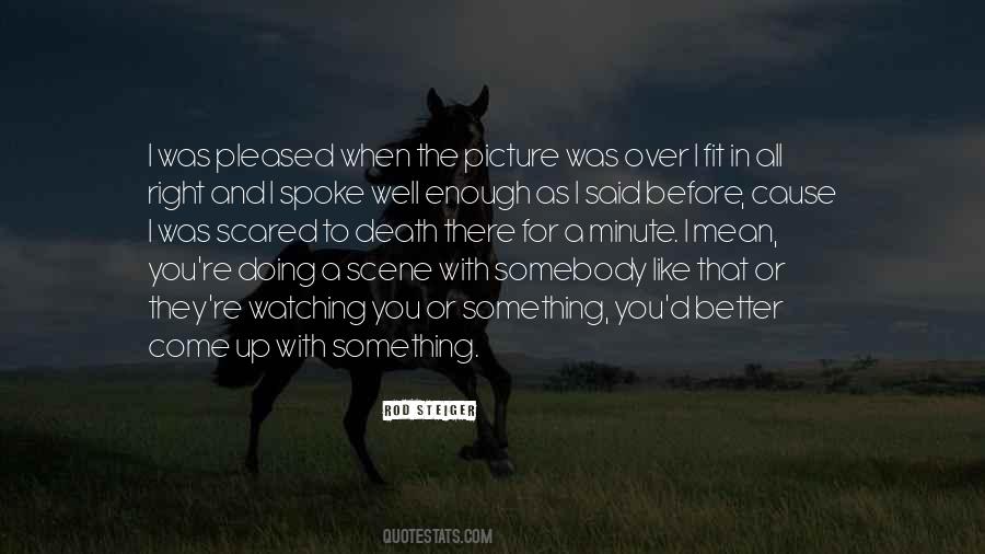 Quotes About Doing Something Better #549414