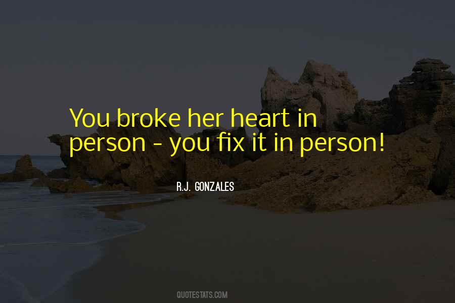 Quotes About Fixing Things That Are Broken #1403147