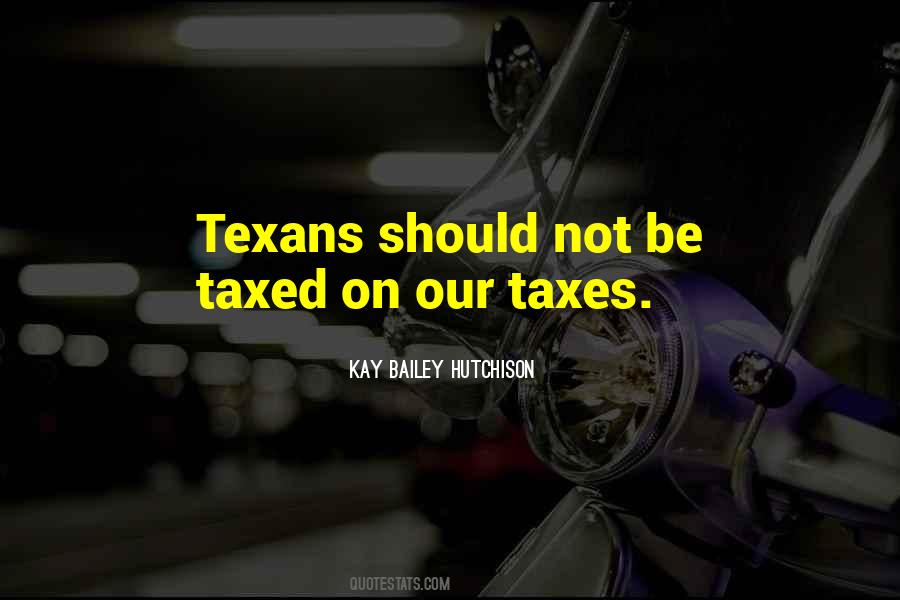 Quotes About Texans #1441218