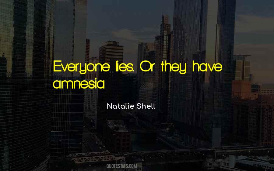 Quotes About Having Amnesia #253261