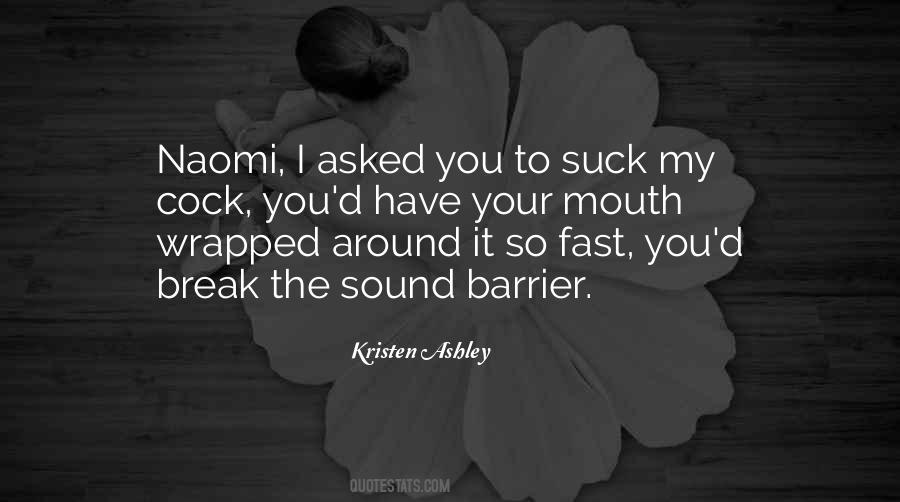 Quotes About Sound Barrier #21539
