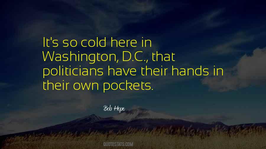 Quotes About Hands In Pockets #1090771