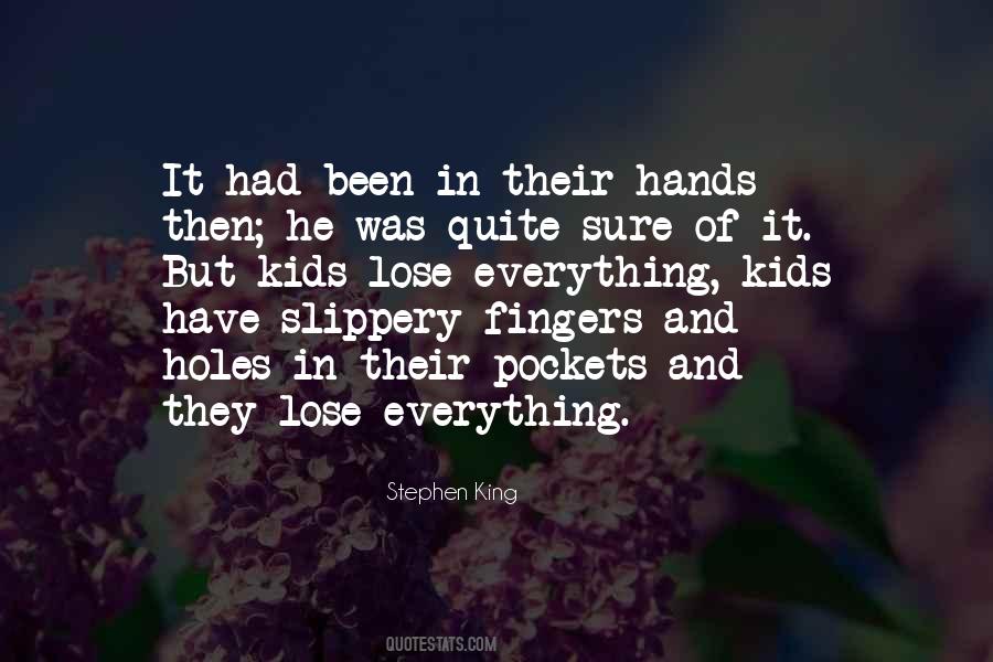 Quotes About Hands In Pockets #805436