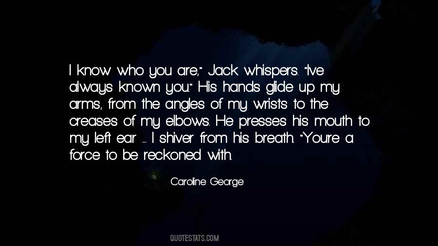 Force To Be Reckoned With Quotes #1561243