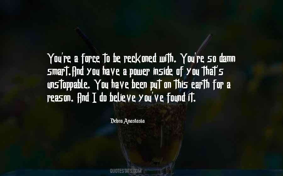Force To Be Reckoned With Quotes #192283
