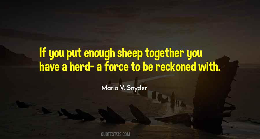 Force To Be Reckoned With Quotes #499606