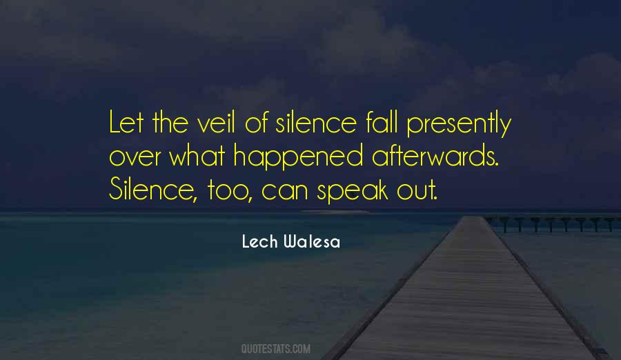 Silence Can Speak Quotes #1355081