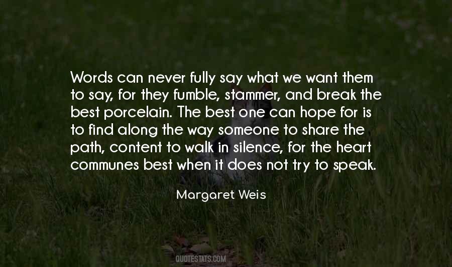 Silence Can Speak Quotes #1418416