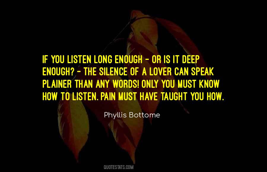 Silence Can Speak Quotes #318585