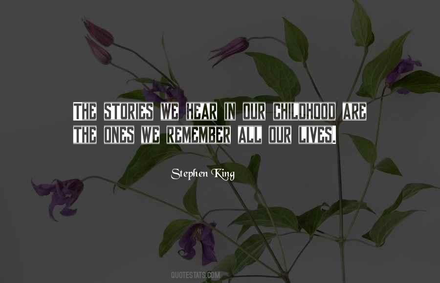 Childhood Stories Quotes #1627364