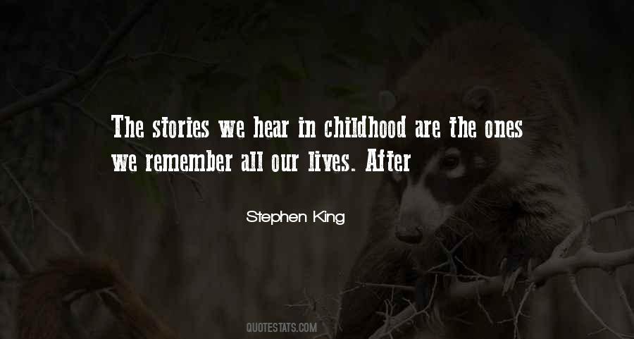 Childhood Stories Quotes #1804920