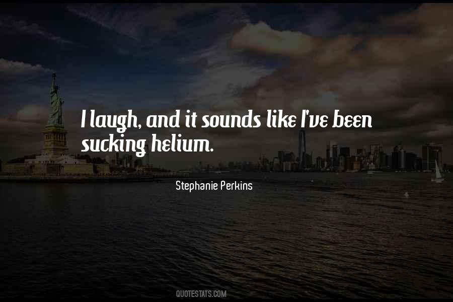 Quotes About Helium #85016