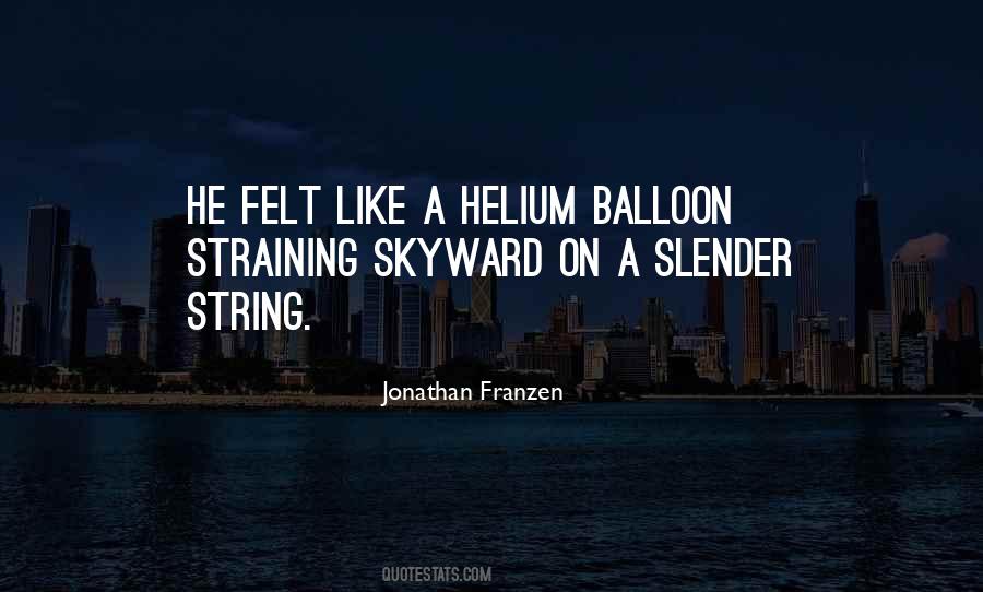 Quotes About Helium #875232