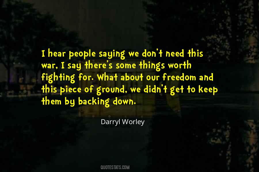 Quotes About Backing Down #1854923