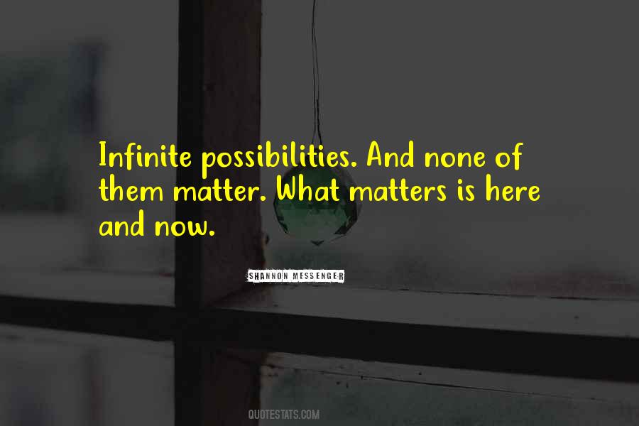 Steven Redhead Quote: “Infinite possibilities are waiting for you to notice  them.”