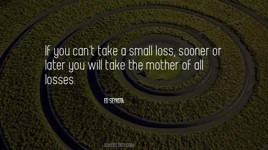 Mother Loss Quotes #1806624