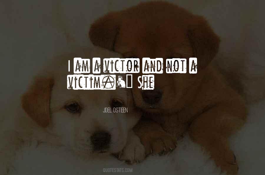 Not A Victim Quotes #714202