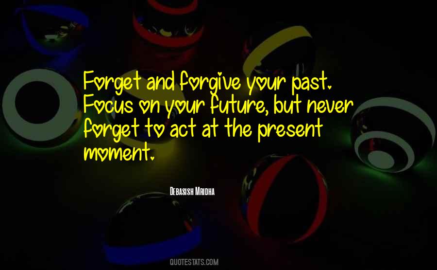 Forgive Your Past Quotes #768063