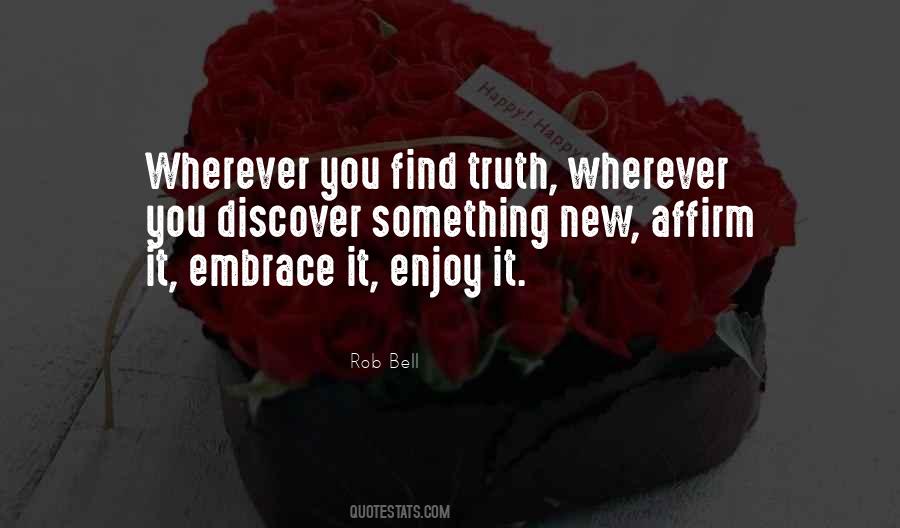 Embrace Truth Quotes #121493