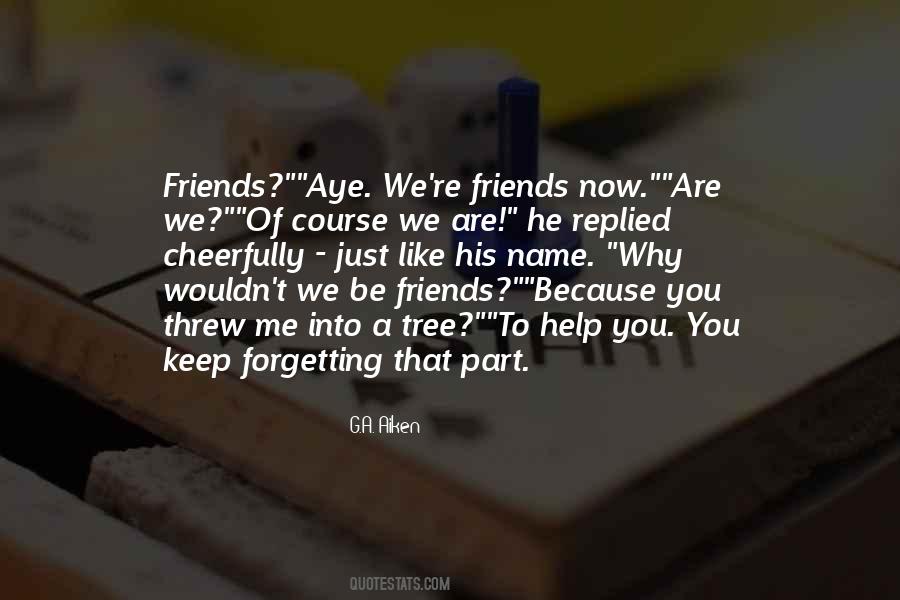 Quotes About We Are Just Friends #1125438