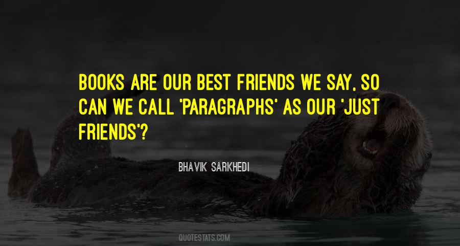 Quotes About We Are Just Friends #174061