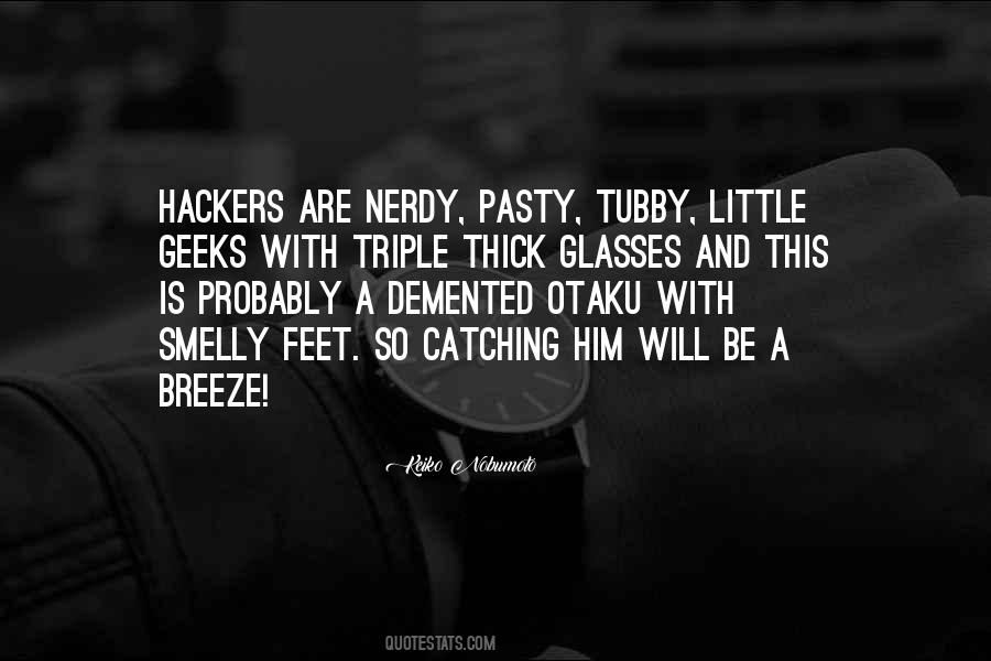 Quotes About Geeks #574942