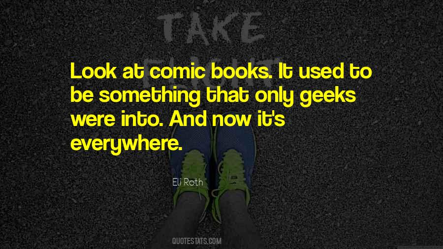 Quotes About Geeks #919209