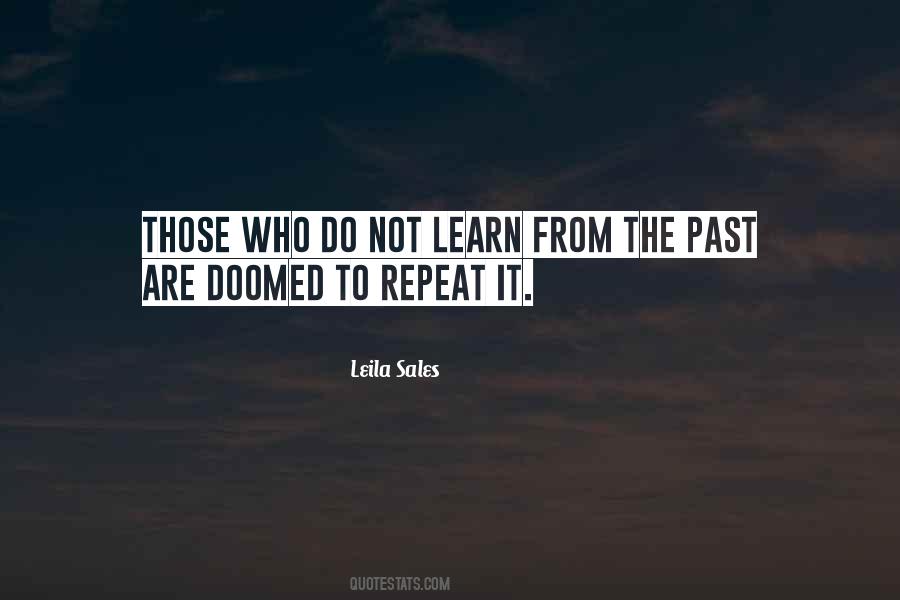 Doomed To Repeat It Quotes #1128295