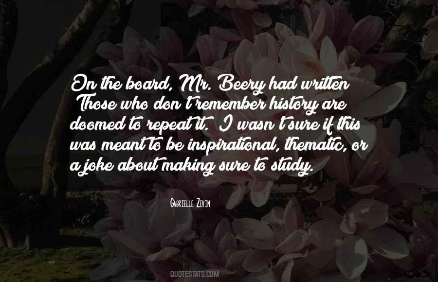 Doomed To Repeat It Quotes #1466953