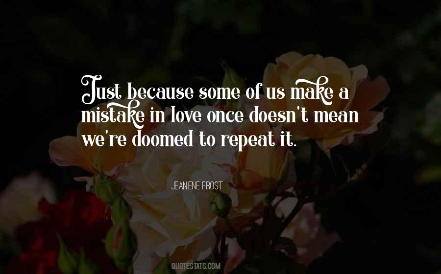 Doomed To Repeat It Quotes #152551
