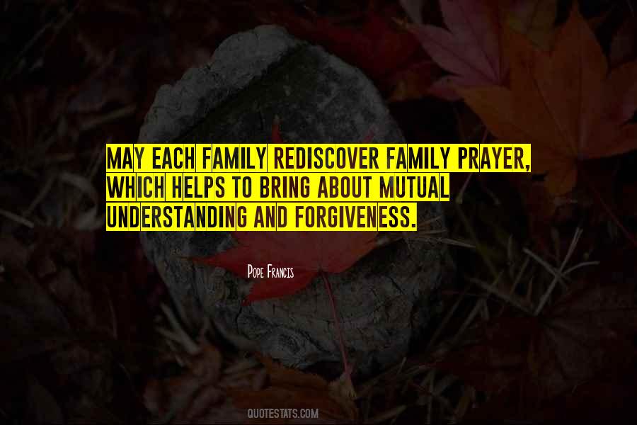 Quotes About Family Forgiveness #1094219