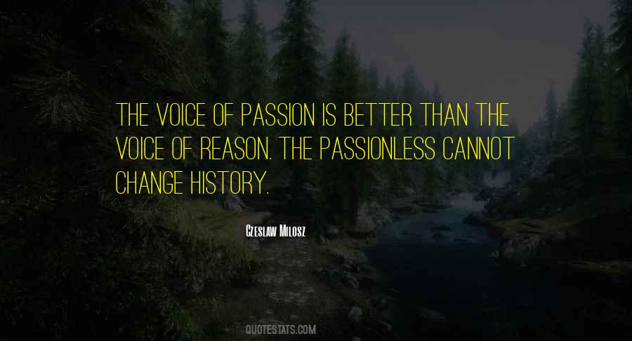 Voice Of Passion Quotes #1183055