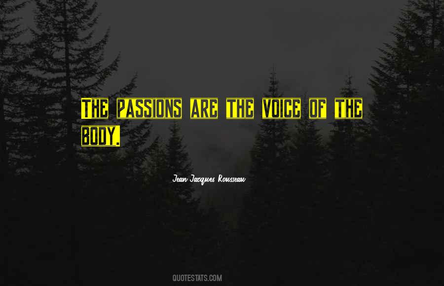 Voice Of Passion Quotes #828971