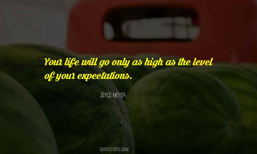 Quotes About Life Expectations #200351