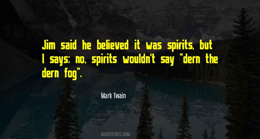 Quotes About Spirits #1870621