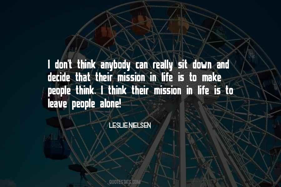 Quotes About Our Mission In Life #28561