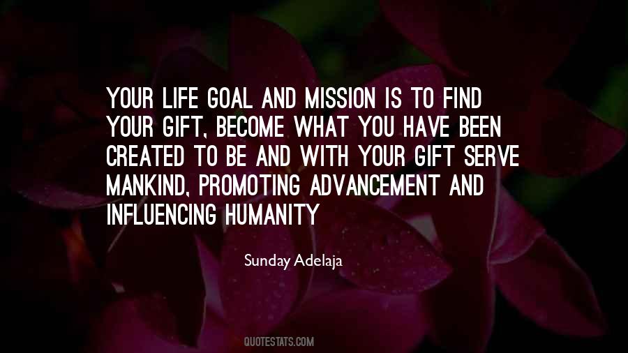 Quotes About Our Mission In Life #84301