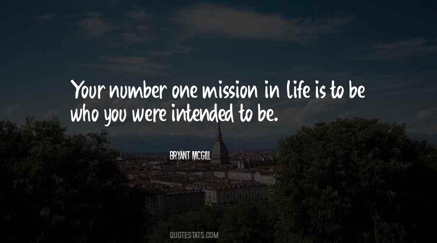 Quotes About Our Mission In Life #97619