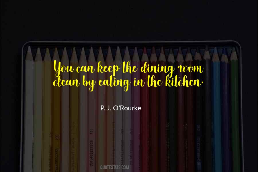 Quotes About Dining Rooms #139035