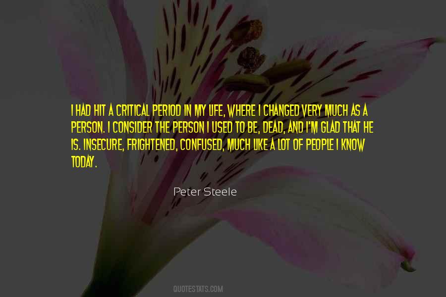 Quotes About A Person Who Changed Your Life #1288968