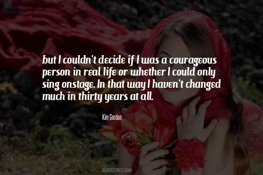 Quotes About A Person Who Changed Your Life #848905