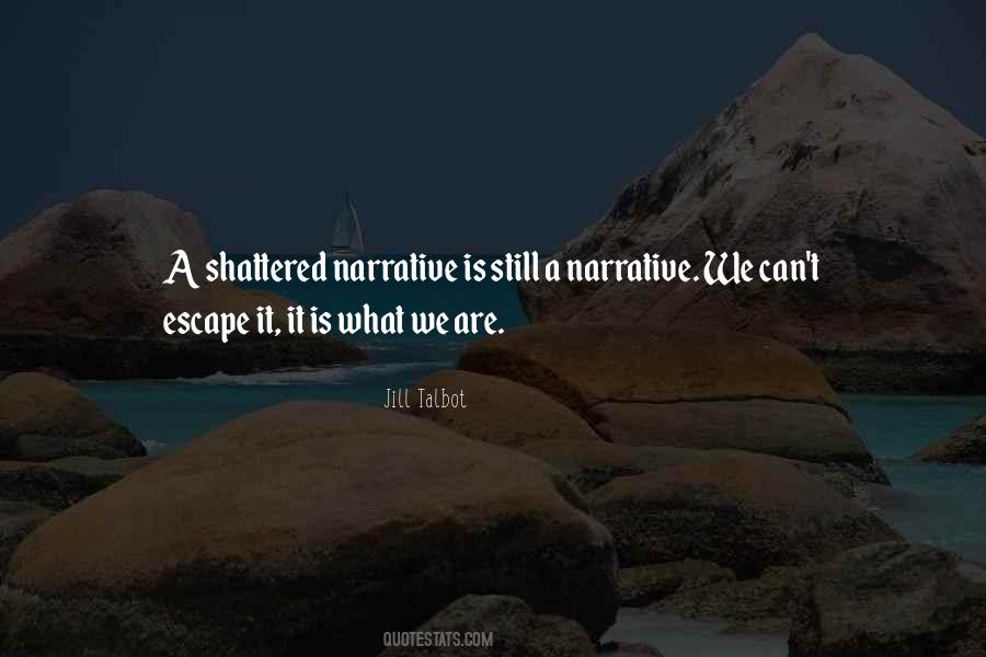 Quotes About Narrative #1814932