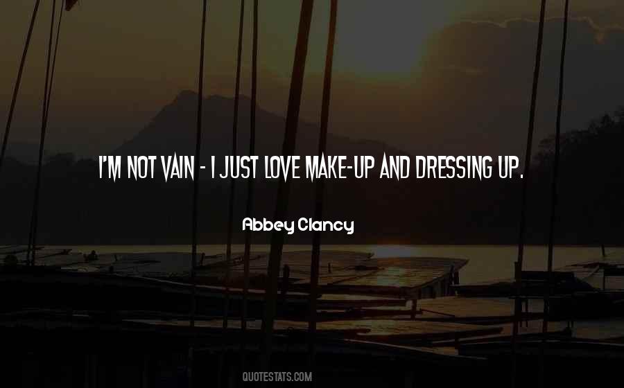 Quotes About Dressing Up #1076925